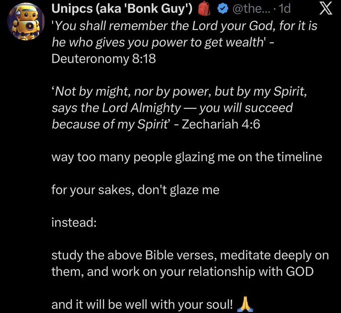 A screenshot of an X/Twitter post from 'Unipcs (aka Bonk Guy)' @the_... containing Bible verses from Deuteronomy 8:18 and Zechariah 4:6, followed by a personal message advising followers to study the verses and work on their relationship with God.