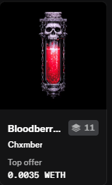 A dark digital collectible card showing a decorative vial labeled 'Bloodberr...' with an edition number of 11, by creator Chxmber, listed as a top offer at 0.0035 WETH.