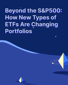 A blue graphic illustration displays the title 'Beyond the S&P500: How New Types of ETFs Are Changing Portfolios' with abstract geometric shapes.