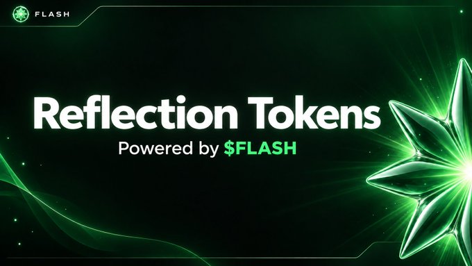 Promotional banner for Flash token announcing 'Reflection Tokens Powered by $FLASH' with a glowing green star design.