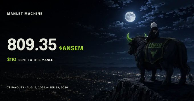 A dark banner displays 'MANLET MACHINE' with 809.35 $ANSEM, $110 sent, and 79 payouts between Aug 18, 2026 and Sep 29, 2026, featuring an illustration of a figure riding a bull under a full moon.