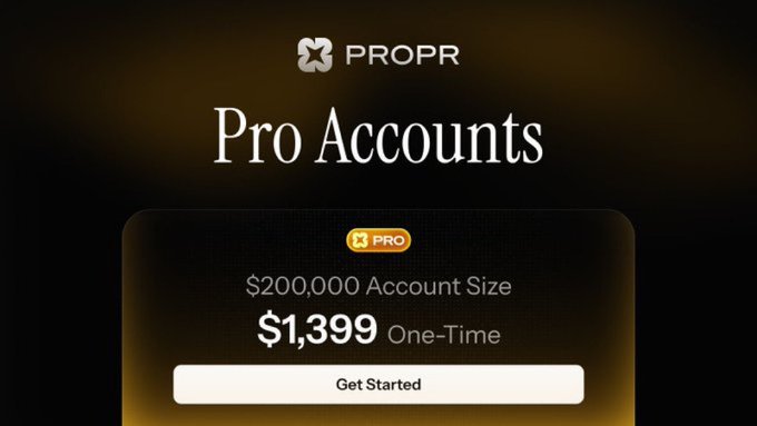 A dark promotional graphic for PROPR showing 'Pro Accounts' with a $200,000 account size available for a one-time price of $1,399 and a 'Get Started' button.