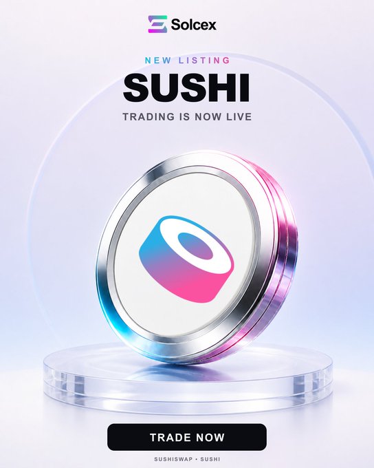 A promotional graphic from SolCex announcing the new listing of SushiSwap (SUSHI) token, featuring a 3D-rendered coin with the SUSHI logo and a "Trade Now" call-to-action button for spot trading SUSHI/USDT.