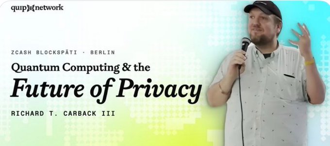A promotional banner for a Zcash Blockspati event in Berlin titled 'Quantum Computing & the Future of Privacy' by Richard T. Carback III, featuring a man speaking into a microphone.