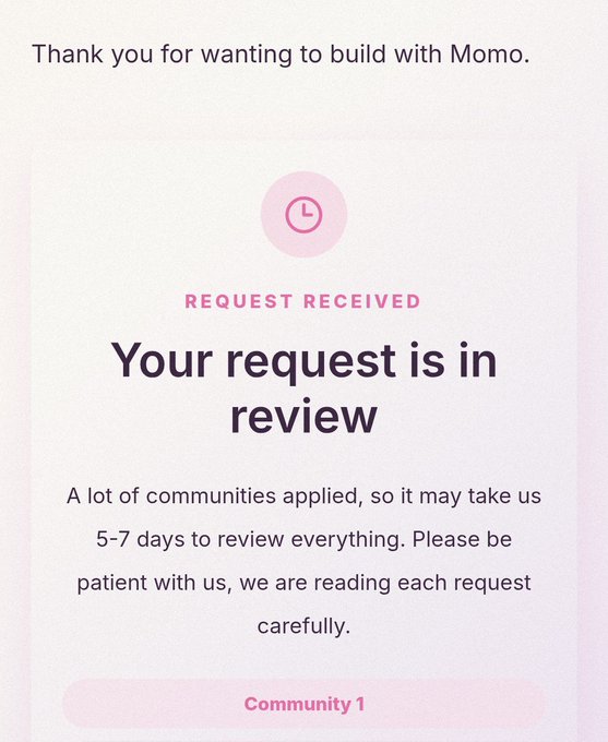 A confirmation page from Momo thanking applicants for wanting to build on the platform, displaying a clock icon with the message "Your request is in review" and noting that due to high application volume, reviews may take 5-7 days, with the applying community listed as "Community 1." This corresponds to the post, which highlights that "Community 1" (DECIPH3R) submitted a collaboration request with Momo/TessonChain and is currently awaiting review of their application.