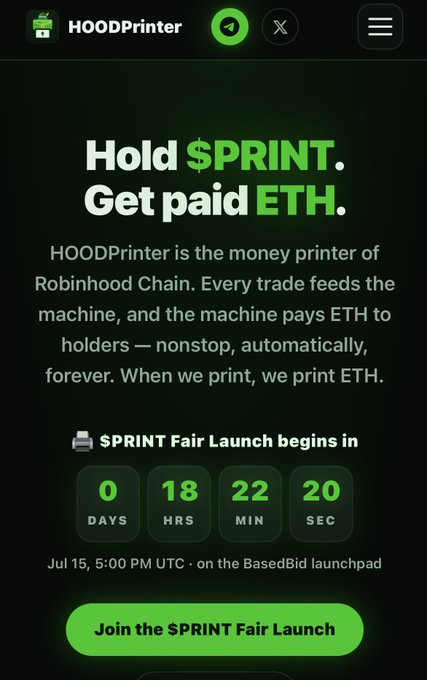 A promotional webpage for HOODPrinter displays the text 'Hold $PRINT. Get paid ETH.' and advertises a $PRINT Fair Launch with a countdown timer ending in 0 days, 18 hours, 22 minutes, 20 seconds, scheduled for Jul 15, 5:00 PM UTC on the BasedBid launchpad.