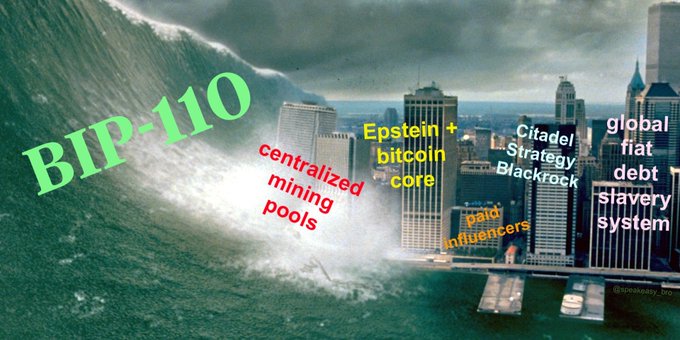 A meme depicting a massive tsunami about to crash into a city skyline, with 'BIP-110' in green and various allegations labeled in red and white text, including 'centralized mining pools', 'Epstein + bitcoin core', 'Citadel Strategy BlackRock', 'paid influencers', and 'global fiat debt slavery system'.