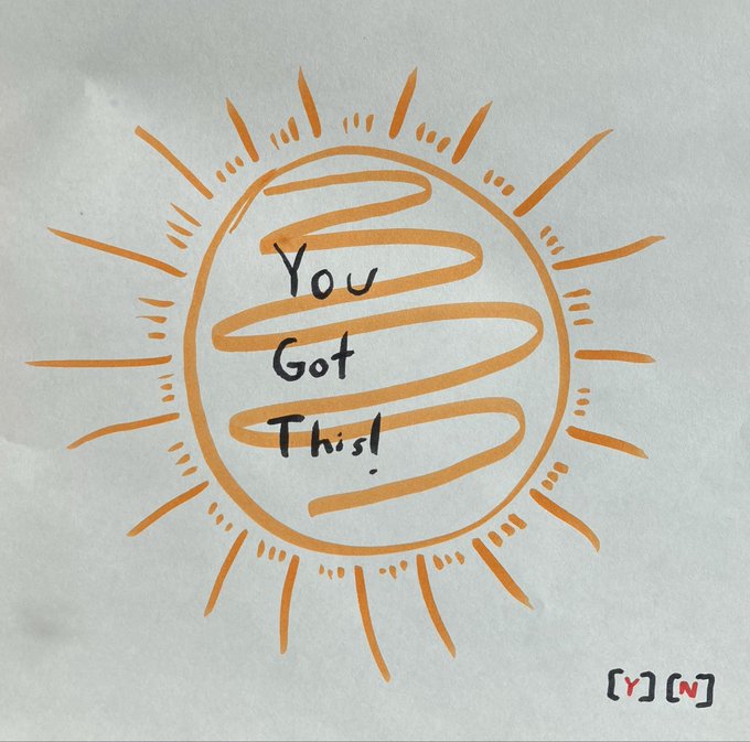 A hand-drawn illustration of an orange sun with the handwritten motivational text 'You Got This!' in the center and a small '[Y][N]' logo in the bottom right corner.