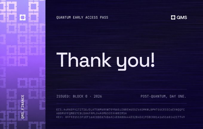 A dark blue "QUANTUM EARLY ACCESS PASS" slide with "Thank you!" displayed prominently, dated "BLOCK 0 · 2026" and "POST-QUANTUM, DAY ONE," issued by QMS FINANCE.