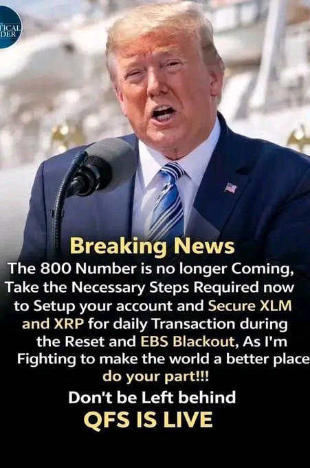 A meme featuring Donald Trump at a podium with 'Breaking News' text promoting XRP and XLM cryptocurrencies with claims about QFS and an '800 Number'.