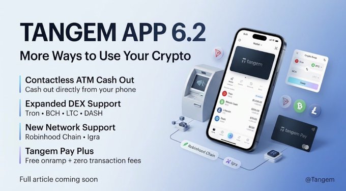 Promotional graphic for "TANGEM APP 6.2" highlighting features like contactless ATM cash out, expanded DEX support, and Tangem Pay Plus.