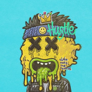 A colorful cartoon sticker featuring a melting yellow smiley face wearing a blue beanie with a smiley pin and crown, with X eyes and green drool, alongside graffiti-style text reading 'Hustle' and 'alpha made me worse'.