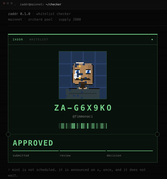 A terminal-style interface for 'zaddr whitelist checker' displays a pixel art portrait, the code 'ZA-G6X9K0', the handle '@fimmonaci', and an 'APPROVED' status.