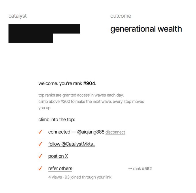 The image shows a "catalyst" platform page with the outcome labeled "generational wealth," displaying a user's rank of #904 with a goal to climb above #200 for access, along with tasks completed (connecting wallet @aiqiang888, following @CatalystMkts_, posting on X, and referring 4 others with 93 joins through their link, boosting rank to #562). This relates to the post as the user is asking for help by signing up through their referral link to climb the rankings for a potential airdrop, explaining they're currently at #904 and need to reach the top 200.