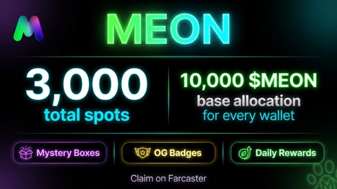 A promotional graphic for MEON token showing '3,000 total spots' and '10,000 $MEON base allocation for every wallet', with features 'Mystery Boxes', 'OG Badges', and 'Daily Rewards' to claim on Farcaster.