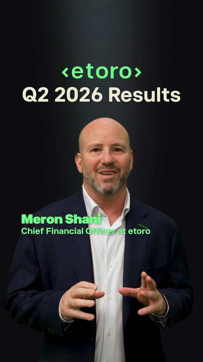 Meron Shani, Chief Financial Officer at etoro, presents the company's Q2 2026 Results in a video announcement. The accompanying post highlights key financial achievements, including a 9% year-over-year increase in net contribution to $229 million and 4.28 million funded accounts.