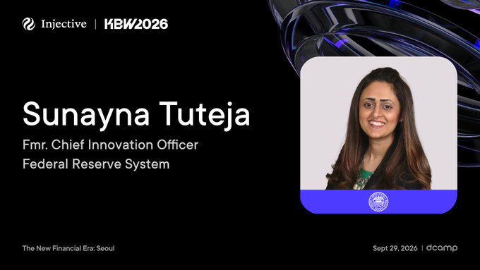 The image is a promotional graphic for Injective's KBW 2026 event, featuring a headshot of Sunayna Tuteja, identified as the former Chief Innovation Officer of the Federal Reserve System. The graphic announces her as a speaker for "The New Financial Era: Seoul" on September 29, 2026, with dcamp branding, and directly corresponds to the post's highlight of her speaking role and her unique perspective from the Federal Reserve on regulated digital assets.