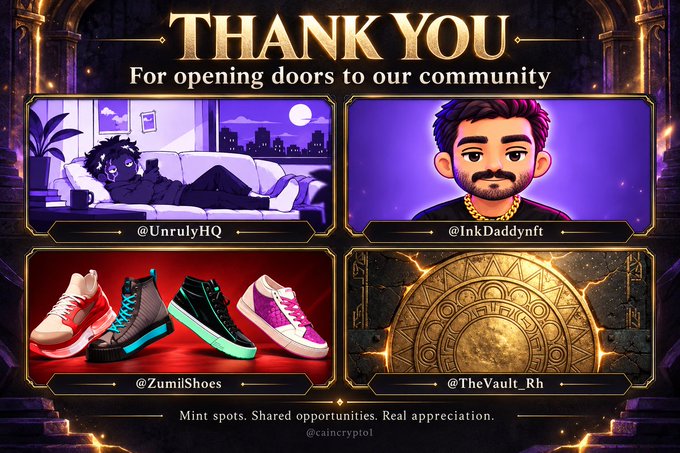 A 'THANK YOU' graphic for opening community doors, featuring four illustrated panels labeled '@UnrulyHQ', '@InkDaddynft', '@ZumilShoes', and '@TheVault_Rh', signed by '@caincryptol'.