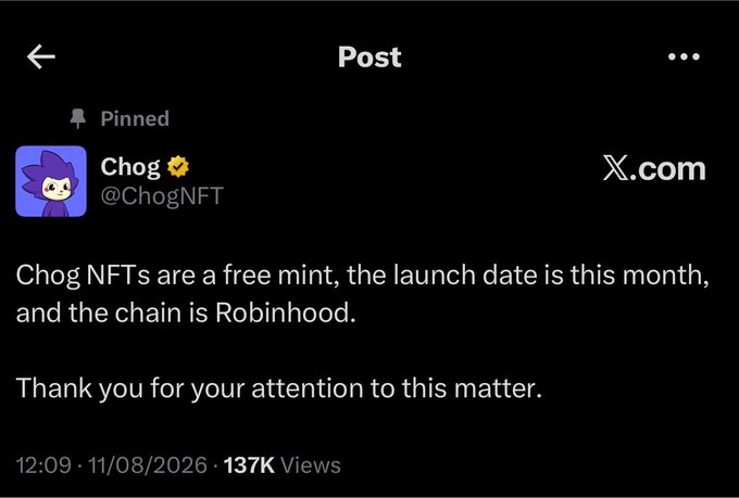 The image shows a pinned tweet from Chog (@ChogNFT) announcing that Chog NFTs are a free mint launching this month on the Robinhood chain, viewed 137K times. This relates to the accompanying post, which humorously estimates that 10,000 $CHOG tokens would be worth $17+, highlighting the modest value of the free-mint NFT project being promoted.