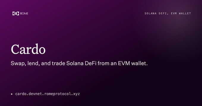 A purple promotional graphic for 'Cardo' by Rome Protocol, advertising 'Swap, lend, and trade Solana DeFi from an EVM wallet' at cardo.devnet.romeprotocol.xyz.