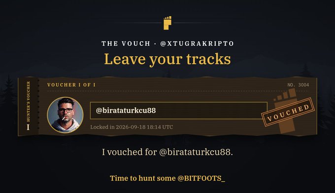A 'Hunter's Voucher' from @XTUGRAKRIPTO vouching for user @birataturkcu88, locked in on 2026-09-18 18:14 UTC, with text reading 'Leave your tracks' and 'Time to hunt some @BITFOOTS_'.