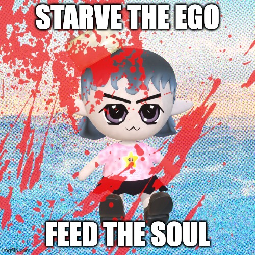 A cartoon figure stands covered in red splatters against a blood-spattered background, with bold text reading "STARVE THE EGO" at the top and "FEED THE SOUL" at the bottom. The image visually echoes the post's message about market sacrifice, depicting the ego being metaphorically "bled out" so the soul can be nourished through surrender to capital's demands.