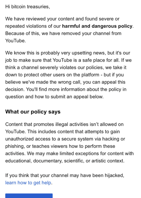 A YouTube channel termination notice addressed to 'bitcoin treasurers' citing 'harmful and dangerous policy' violations including hacking and phishing content.