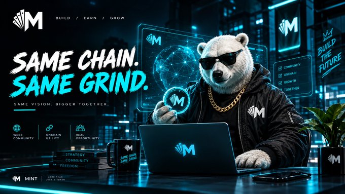 Cryptocurrency promotional image with polar bear wearing sunglasses, featuring 'Mint' (M token) branding with text 'SAME CHAIN. SAME GRIND. SAME VISION. BIGGER TOGETHER.' and 'BUILD / EARN / GROW'.