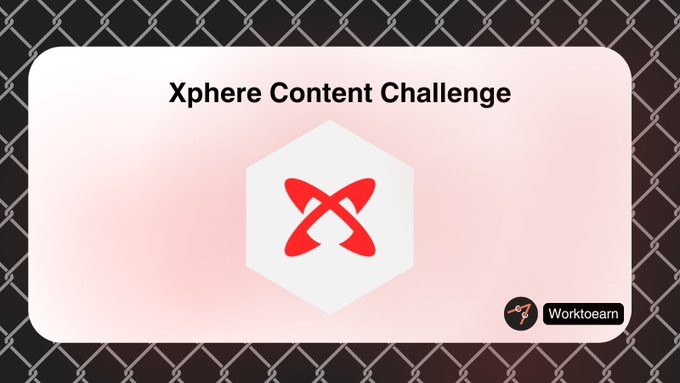 The image is a promotional banner for the "Xphere Content Challenge," featuring the Xphere logo (a red "X" inside a white hexagon) and the Worktoearn branding against a chain-link fence background, highlighting the content creation contest with a 1,500 USDT prize pool across 16 winners.