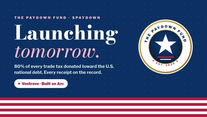 A promotional graphic announces 'Launching tomorrow' for 'THE PAYDOWN FUND' with a logo featuring a white star, stating '80% of every trade tax donated toward the U.S. national debt.'