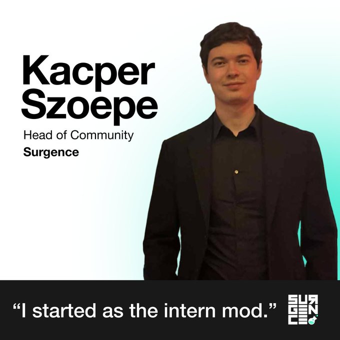 A professional headshot-style profile of Kacper Szoepe, Head of Community at Surgence, with the quote 'I started as the intern mod.' displayed at the bottom.