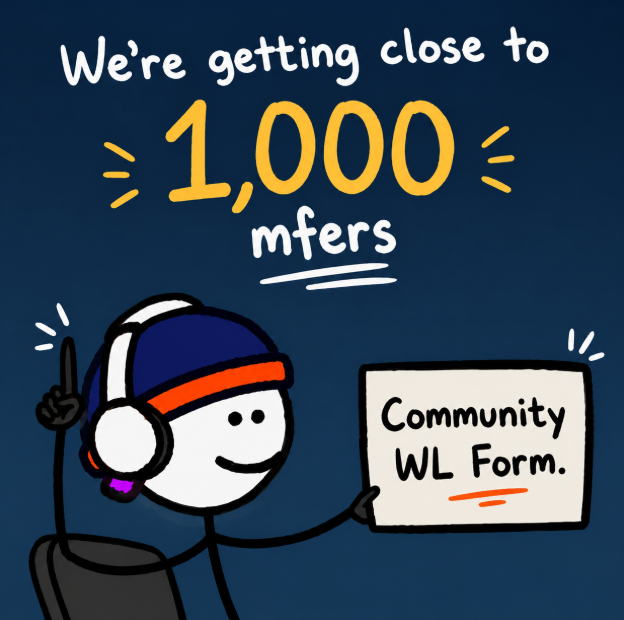 The image features a cartoon mfer character wearing headphones and a cap, excitedly holding up a sign that reads "Community WL Form," which corresponds to the post's announcement about opening a community whitelist form as they approach 1,000 mfers. The bold "We're getting close to 1,000 mfers" text at the top visually reinforces the milestone mentioned in the caption, creating a cohesive promotional graphic encouraging community members to join before the form closes.