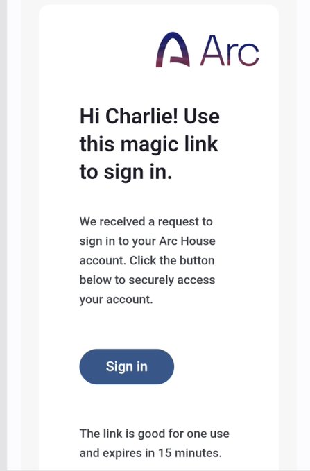 An Arc sign-in email addressed to Charlie, featuring a 'Sign in' button and text stating the magic link is good for one use and expires in 15 minutes.
