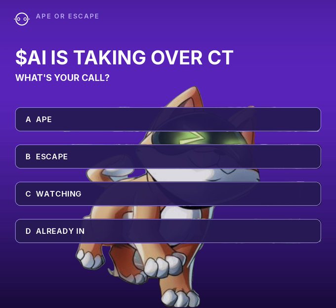 An 'APE OR ESCAPE' poll titled '$AI IS TAKING OVER CT - WHAT'S YOUR CALL?' with options A APE, B ESCAPE, C WATCHING, D ALREADY IN, over a purple background with a cat in a hoodie.