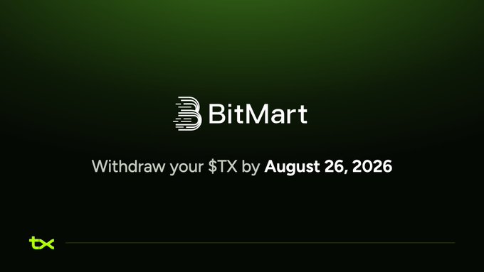 A BitMart announcement graphic on a black and green gradient background urges users to "Withdraw your $TX by August 26, 2026," directly illustrating the platform's wind-down notice and prompting holders to move their tokens off the exchange.