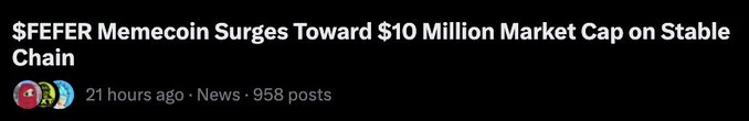 A news headline reading '$FEFER Memecoin Surges Toward $10 Million Market Cap on Stable Chain' posted 21 hours ago.