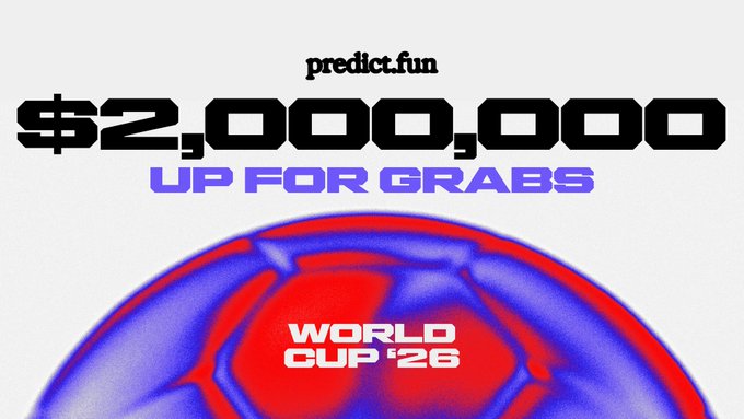 The image features an advertisement for the World Cup event that has just taken place. The text on the poster reads "Ultimate Giveaway Event!!! @predictdotfun has finally announced the World Cup event details— a whopping 2 million USD, equivalent to 14 million RMB! Below, I'll use a thread to teach you how to maximize your earnings, plus how to speculate and claim the least competitive". The image is of a soccer ball with the text "World Cup" written on it.