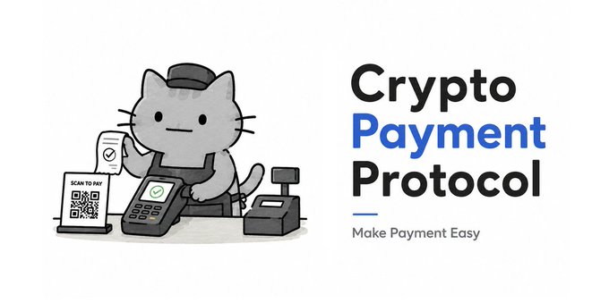 An illustrated gray cat wearing a cap and apron stands behind a payment terminal displaying a green checkmark, alongside a "SCAN TO PAY" QR code stand and a receipt printer. The bold text reads "Crypto Payment Protocol" with the tagline "Make Payment Easy," visually promoting the open-source offline crypto payment system described in the post, where users can simply scan, confirm, and complete transactions.