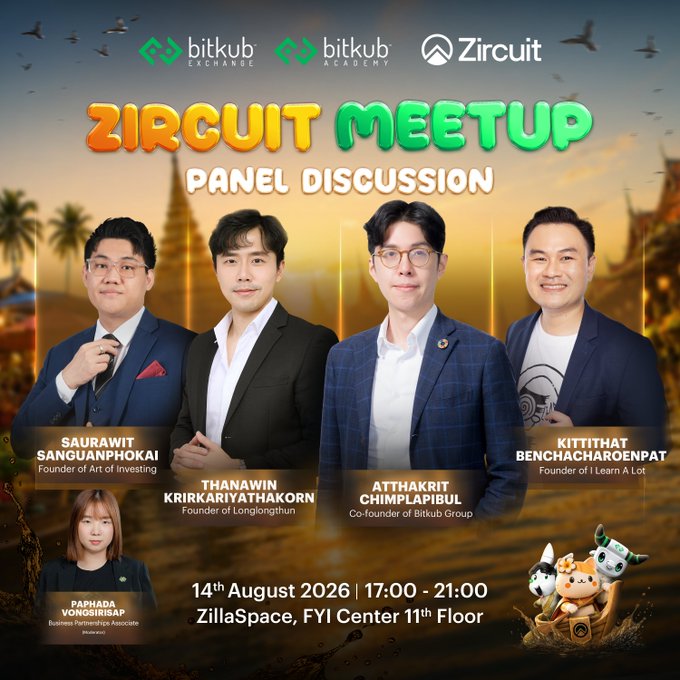 A promotional poster for the 'Zircuit Meetup Panel Discussion' hosted by Bitkub Exchange, Bitkub Academy, and Zircuit on 14th August 2026, featuring panelists Saurawit Sanguanphokai, Thanawin Krirkariyathakorn, Atthakrit Chimplapibul, Kittithat Benchacharoenpat, and Paphada Vongisrisap.
