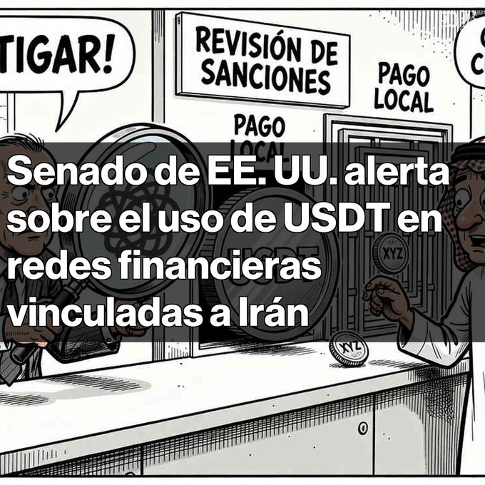 A Spanish-language political cartoon illustration with Spanish text overlaid, reading "Senado de EE. UU. alerta sobre el uso de USDT en redes financieras vinculadas a Irán" (US Senate alerts on the use of USDT in financial networks linked to Iran), set against a backdrop of signs for "PAGO LOCAL" and "REVISIÓN DE SANCIONES".