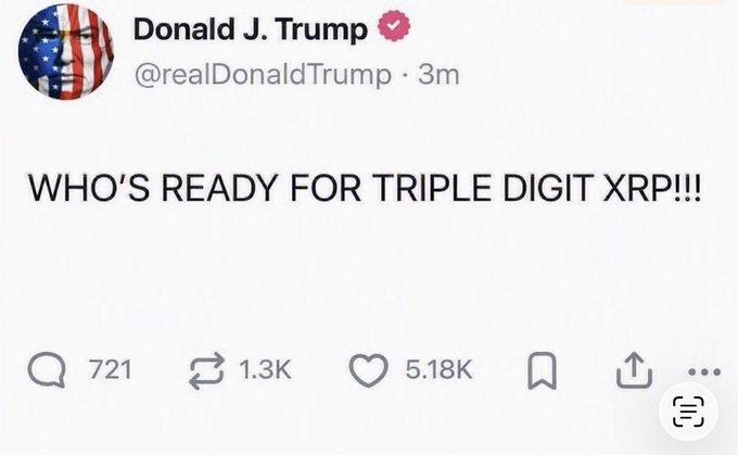 A tweet from Donald J. Trump's verified account (@realDonaldTrump) reads "WHO'S READY FOR TRIPLE DIGIT XRP!!!" with 721 replies, 1.3K retweets, and 5.18K likes. The post reinforces the accompanying caption's sentiment, framing a $100,000 investment in XRP as worthwhile given the expectation of triple-digit returns.