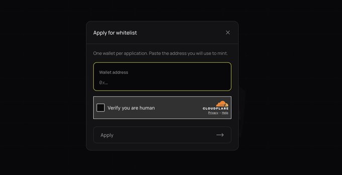 A dark-themed 'Apply for whitelist' dialog box with a wallet address input field, a Cloudflare 'Verify you are human' checkbox, and an Apply button.