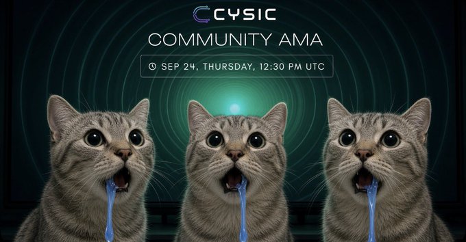 A promotional graphic for a 'CYSIC COMMUNITY AMA' on September 24, Thursday at 12:30 PM UTC features three identical wide-eyed cats with blue drool hanging from their mouths against a glowing green background.