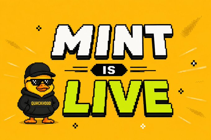 A cartoon duck wearing sunglasses and a hoodie with "QUACKHOOD" written on it, next to the text "MINT IS LIVE" on a yellow background.