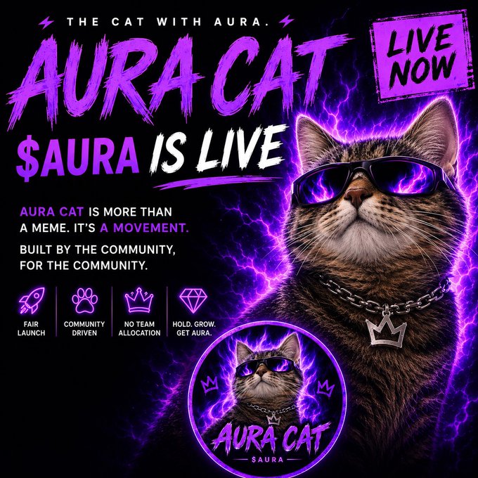 A promotional graphic for 'AURA CAT' cryptocurrency/meme coin featuring a cat wearing sunglasses with purple lightning effects, advertising '$AURA IS LIVE' and 'LIVE NOW'.