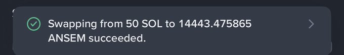 A screenshot of a successful swap from 50 SOL to 14443.475865 ANSEM tokens.