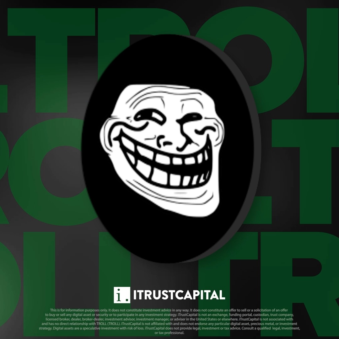 A black oval containing the white Trollface meme—a wide, grinning cartoon face—sits over a repeating green "TROLL" background, with the "iTrustCapital" logo and disclaimer text at the bottom, reinforcing the post's message that TROLL's distinctive, meme-driven identity separates it from other tokens.