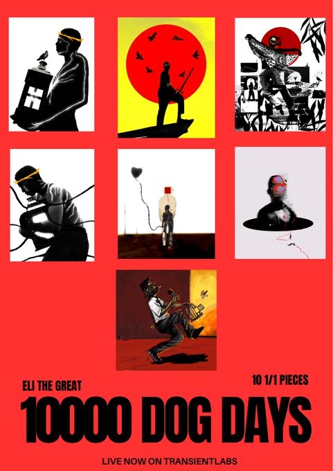 A promotional poster for 'ELI THE GREAT 10000 DOG DAYS' featuring a collage of seven striking black silhouette illustrations with red and yellow accents, noting '10 1/1 PIECES' and 'LIVE NOW ON TRANSIENTLABS'.