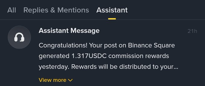 A screenshot of a Discord message notification showing 'Assistant Message' with text reading 'Congratulations! Your post on Binance Square generated 1.317USDC commission rewards yesterday. Rewards will be distributed to your...' with a 'View more' option.