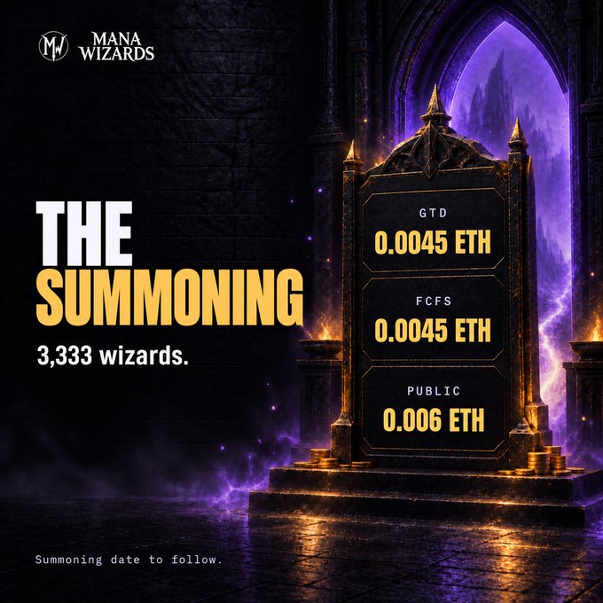 A promotional image for "Mana Wizards" announces "THE SUMMONING" of 3,333 wizards, displaying tiered pricing: GTD and FCFS at 0.0045 ETH, and Public at 0.006 ETH, with the summoning date to be announced. The fantasy-themed design features a gothic archway with purple mystical lighting and an ornate stone tablet showcasing the prices.